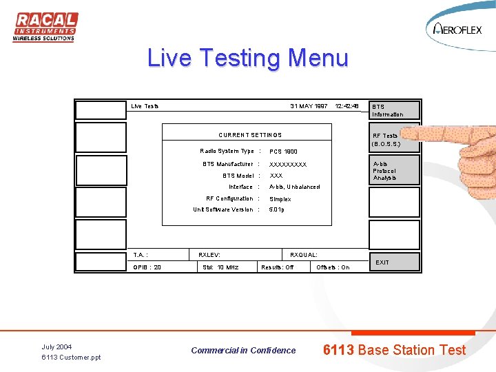 Live Testing Menu Live Tests 31 MAY 1997 12: 48 CURRENT SETTINGS Radio System