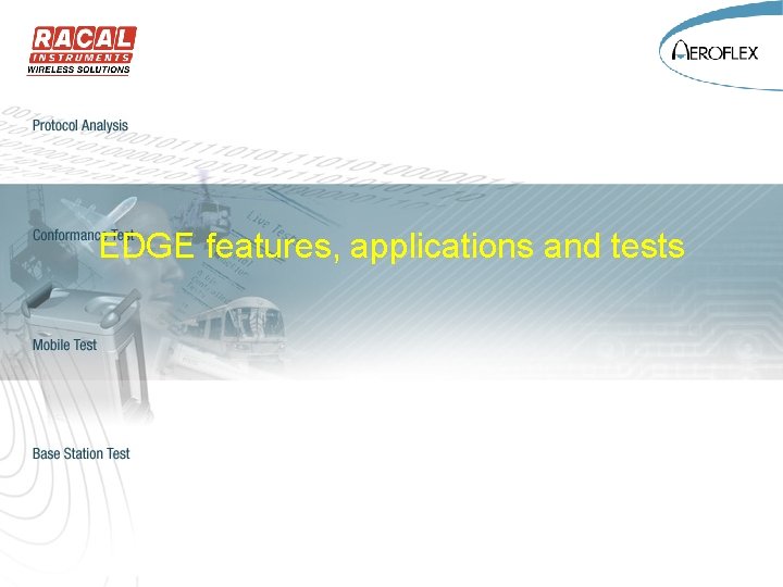 EDGE features, applications and tests 