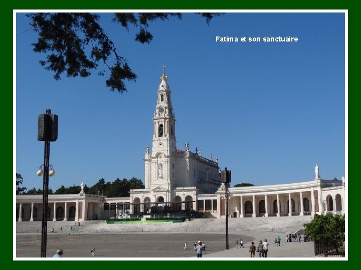 Fatima et son sanctuaire 