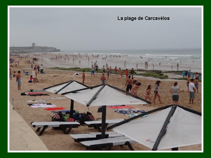 La plage de Carcavélos 