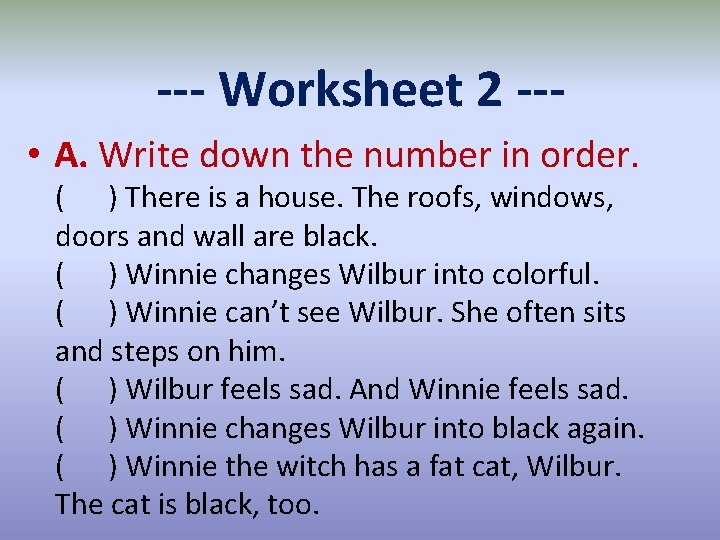 --- Worksheet 2 -- • A. Write down the number in order. ( )