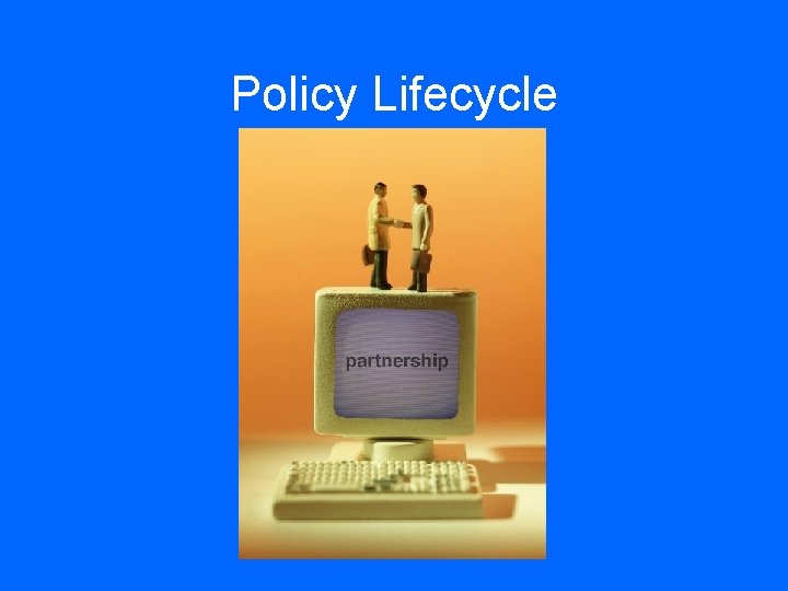 Policy Lifecycle 