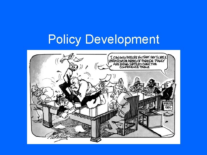 Policy Development 