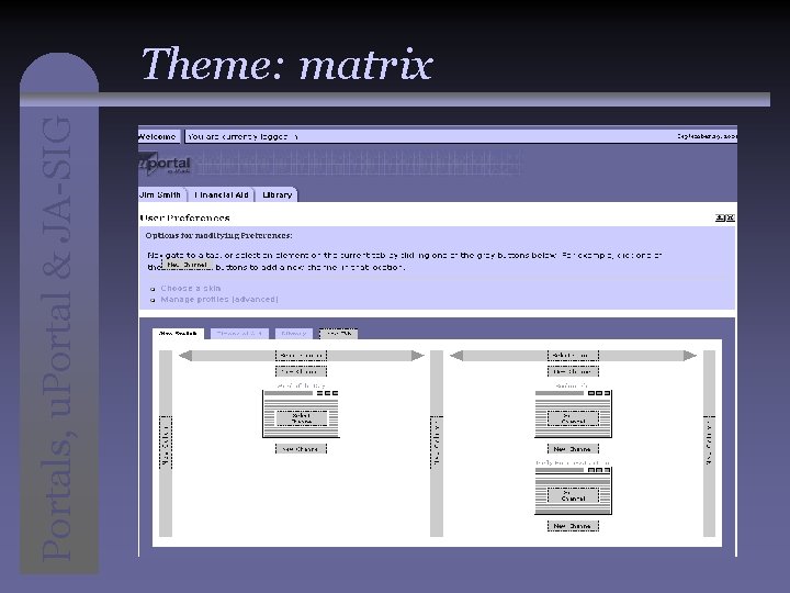 Portals, u. Portal & JA-SIG Theme: matrix 