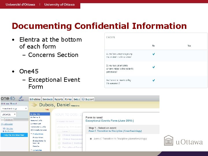 Documenting Confidential Information • Elentra at the bottom of each form – Concerns Section