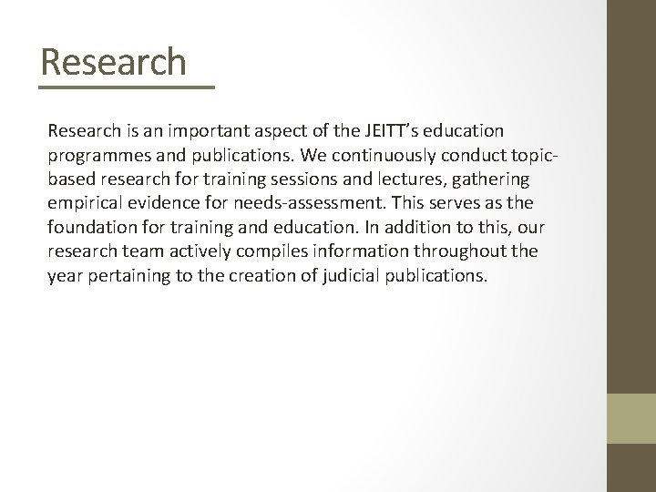 Research is an important aspect of the JEITT’s education programmes and publications. We continuously