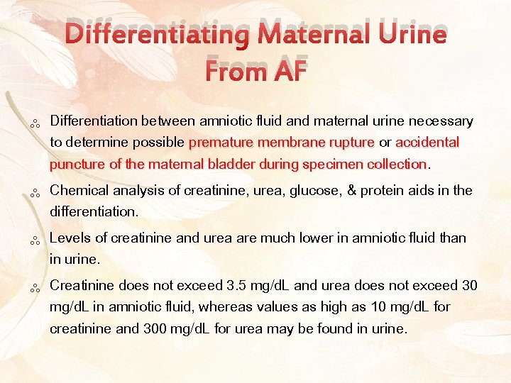 Differentiating Maternal Urine From AF ༜ ༜ Differentiation between amniotic fluid and maternal urine