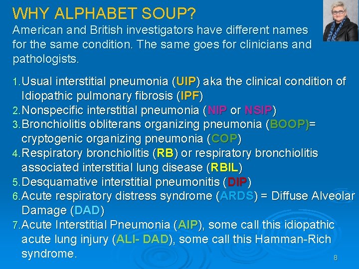 WHY ALPHABET SOUP? American and British investigators have different names for the same condition.