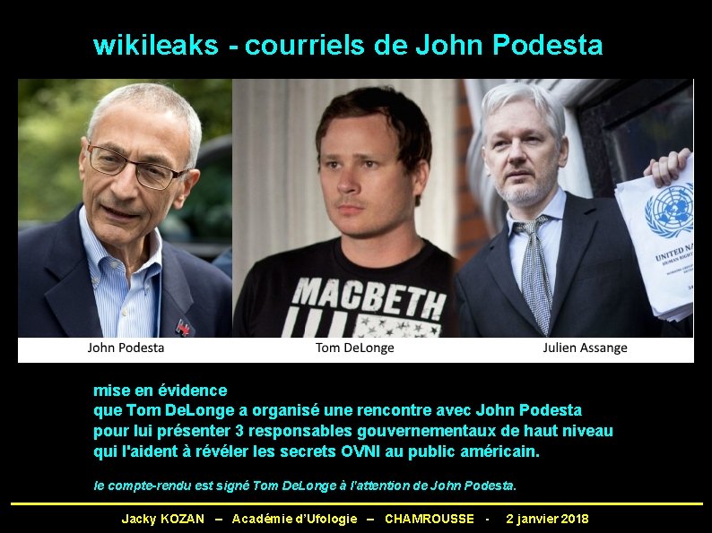 wikileaks - courriels de John Podesta mise en évidence que Tom De. Longe a