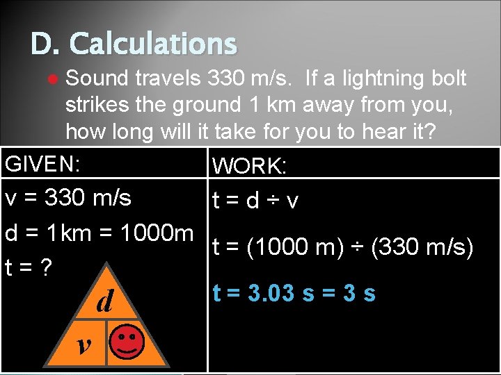 D. Calculations Sound travels 330 m/s. If a lightning bolt strikes the ground 1