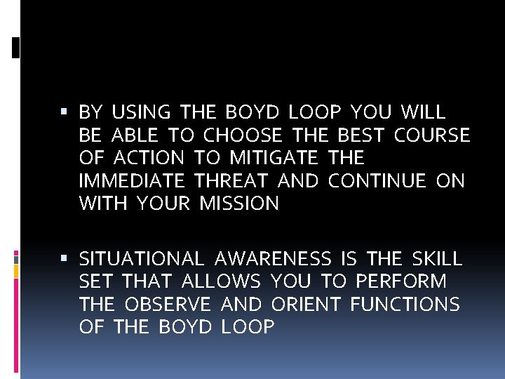  BY USING THE BOYD LOOP YOU WILL BE ABLE TO CHOOSE THE BEST