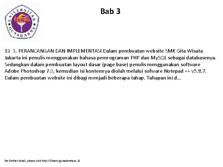 Bab 3 19 3. PERANCANGAN DAN IMPLEMENTASI Dalam pembuatan website SMK Gita Wisata Jakarta