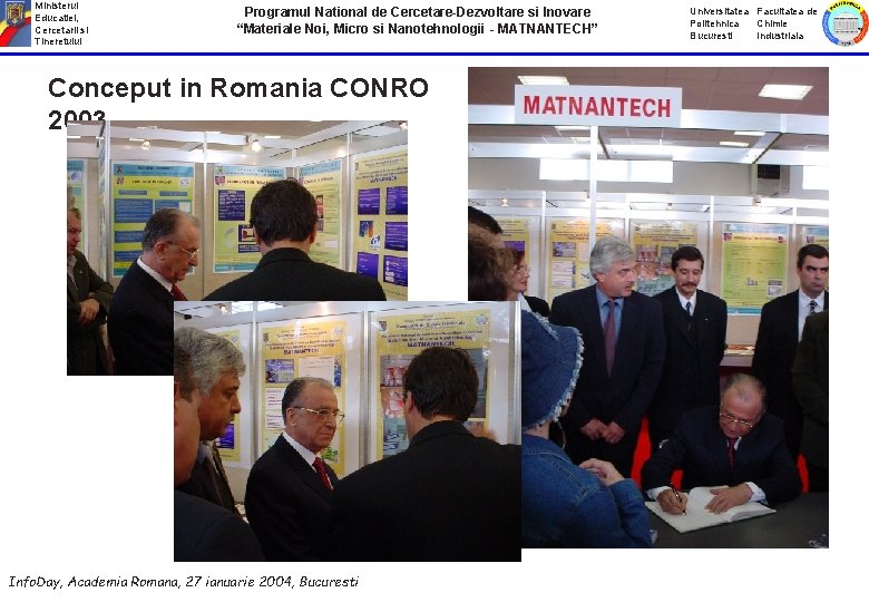 Ministerul Educatiei, Cercetarii si Tineretului Programul National de Cercetare-Dezvoltare si Inovare “Materiale Noi, Micro