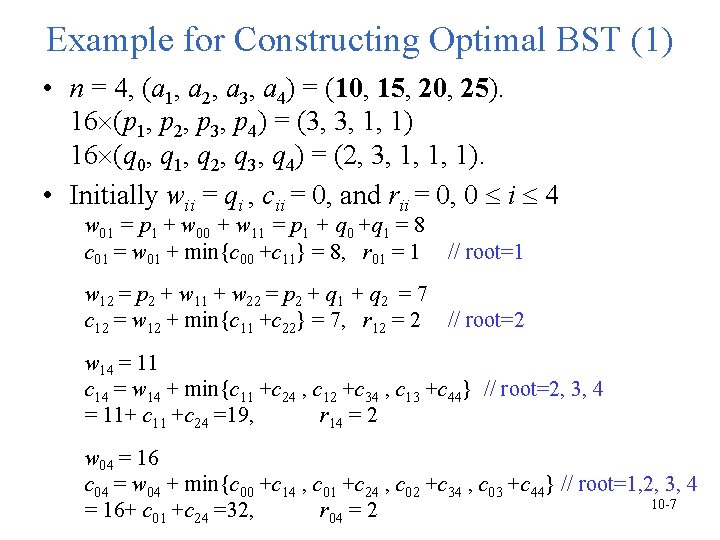 Example for Constructing Optimal BST (1) • n = 4, (a 1, a 2, Example for Constructing Optimal BST (1) • n = 4, (a 1, a 2,
