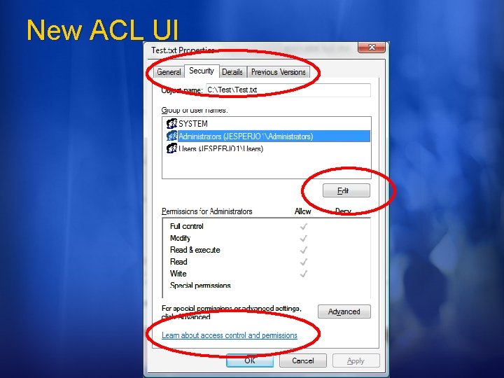 New ACL UI © 2006 Microsoft Corporation. All rights reserved. 