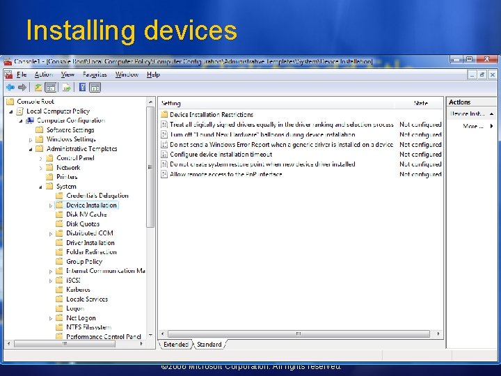 Installing devices © 2006 Microsoft Corporation. All rights reserved. 