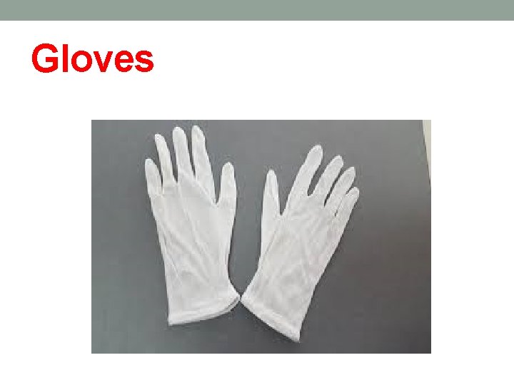 Gloves 