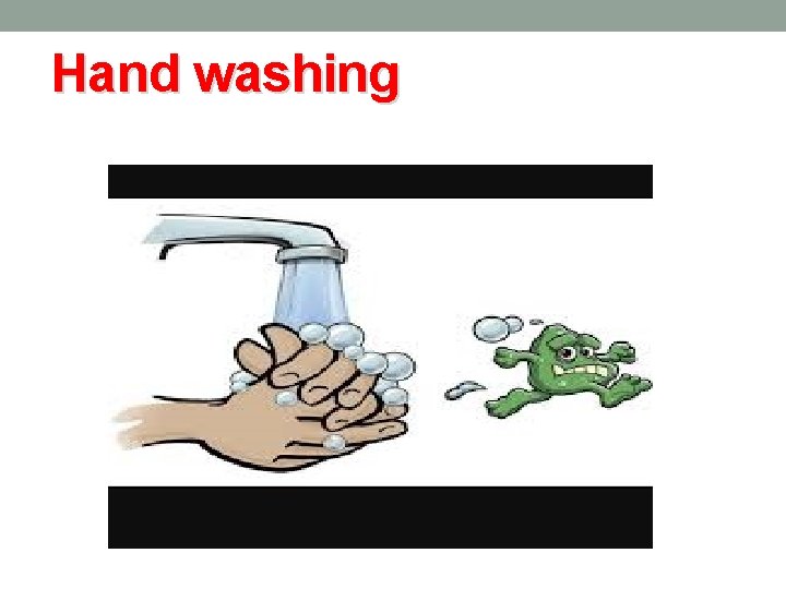 Hand washing 
