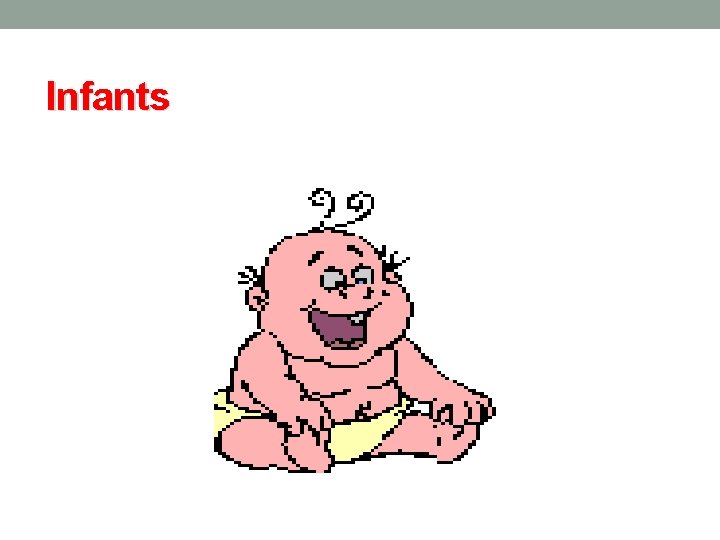 Infants 