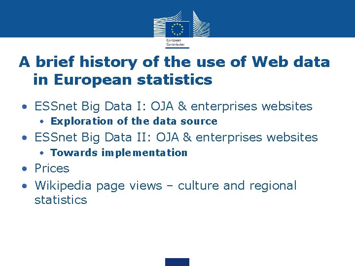 A brief history of the use of Web data in European statistics • ESSnet