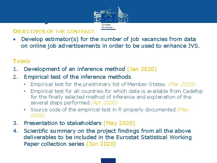 Study on Inferring job vacancies from online job advertisements OBJECTIVES OF THE CONTRACT •