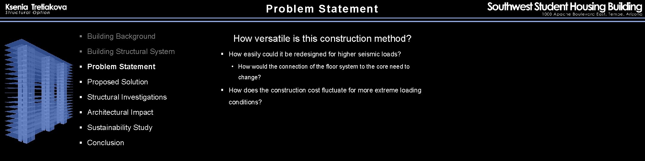 Problem Statement § Building Background § Building Structural System § Problem Statement § Proposed