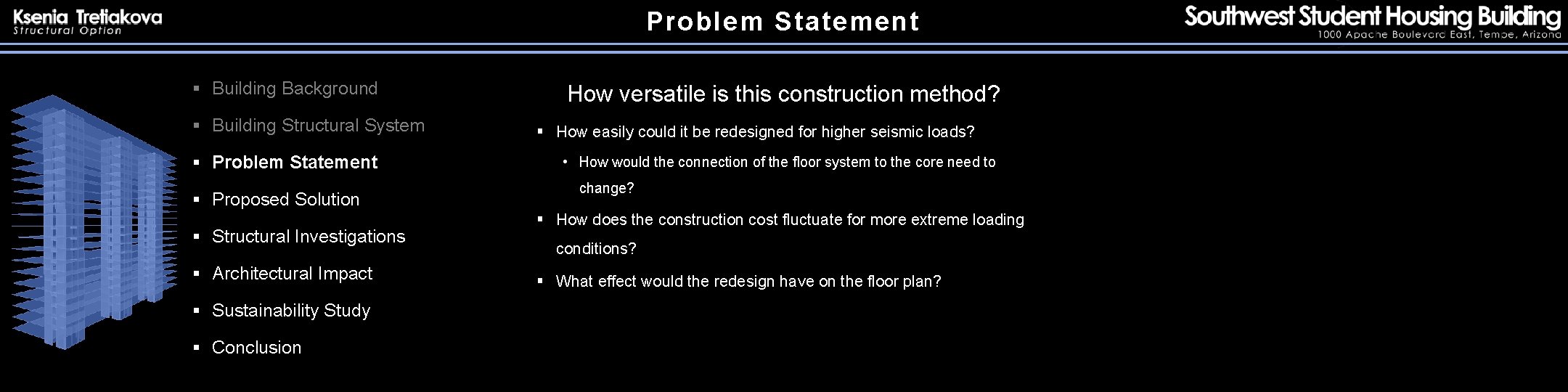 Problem Statement § Building Background § Building Structural System § Problem Statement § Proposed