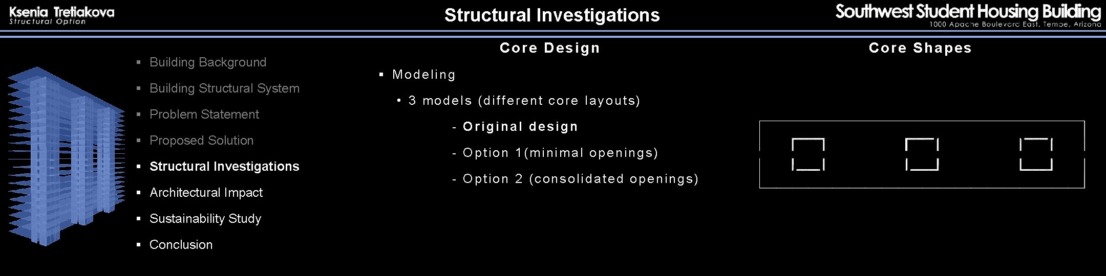 Structural Investigations § Building Background § Building Structural System § Problem Statement § Proposed