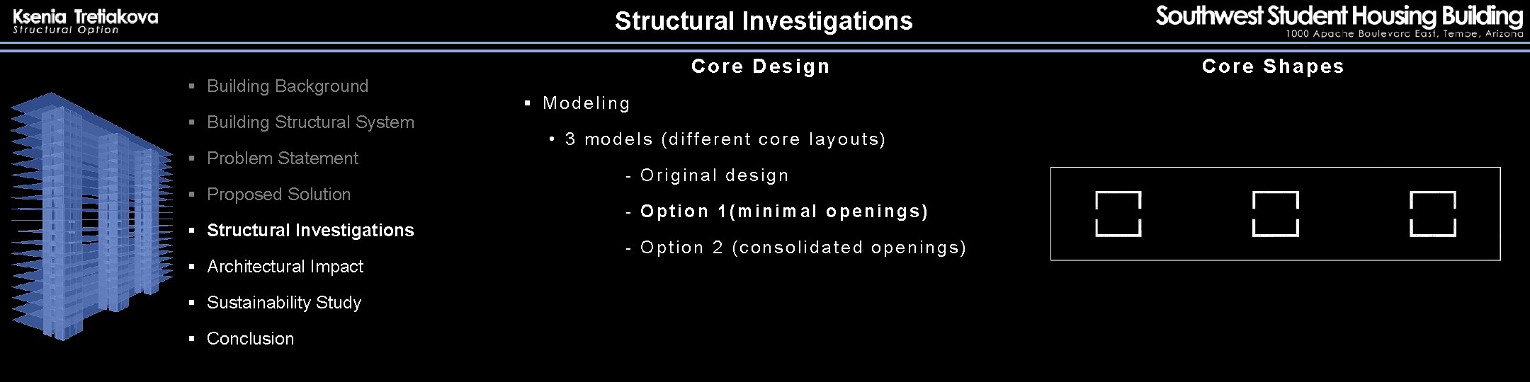 Structural Investigations § Building Background § Building Structural System § Problem Statement § Proposed
