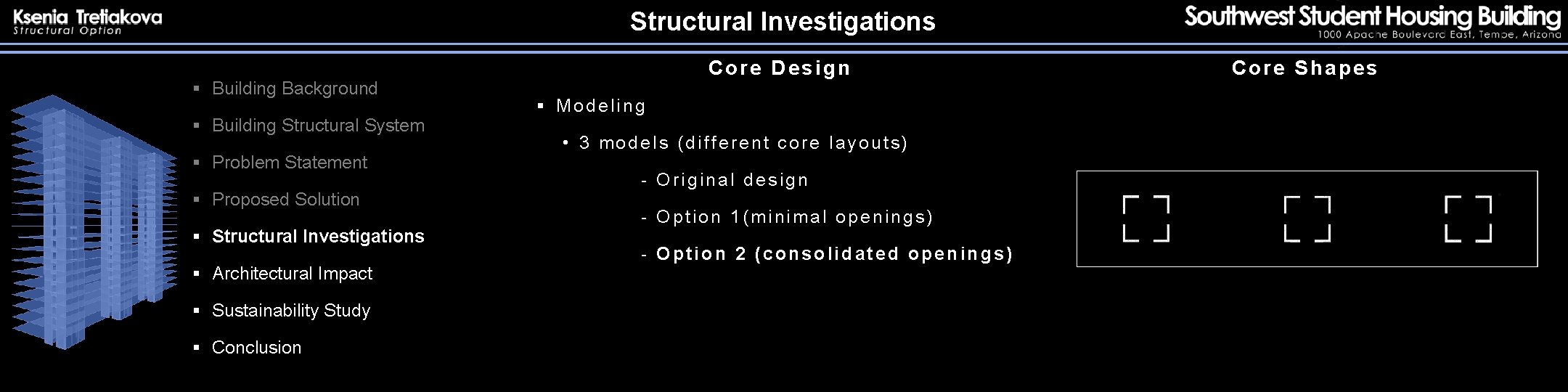 Structural Investigations § Building Background § Building Structural System § Problem Statement § Proposed