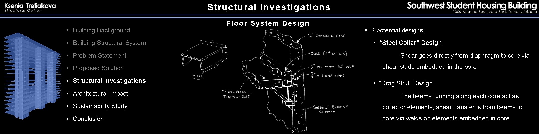 Structural Investigations § Building Background § Building Structural System § Problem Statement § Proposed