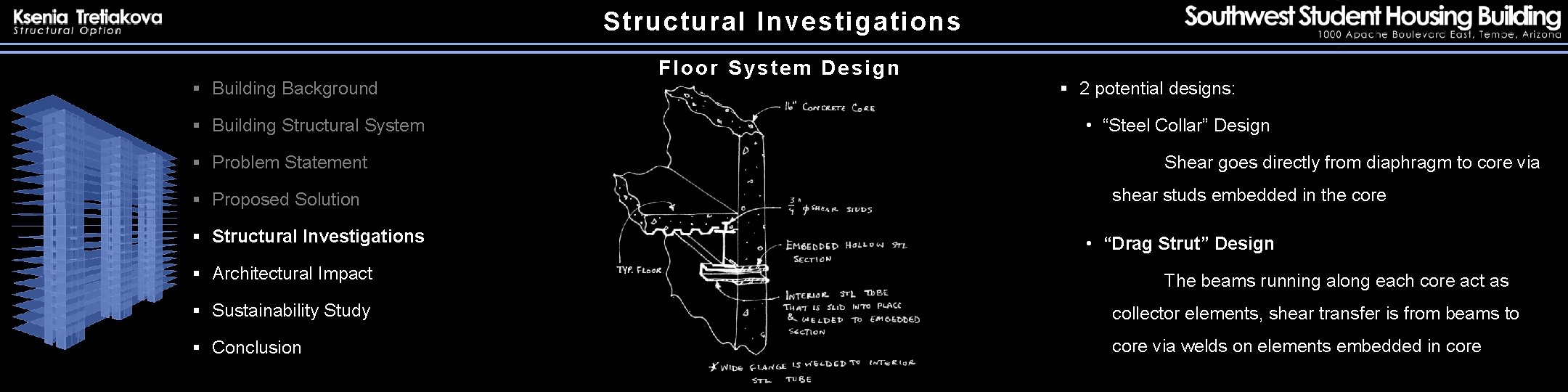 Structural Investigations § Building Background § Building Structural System § Problem Statement § Proposed