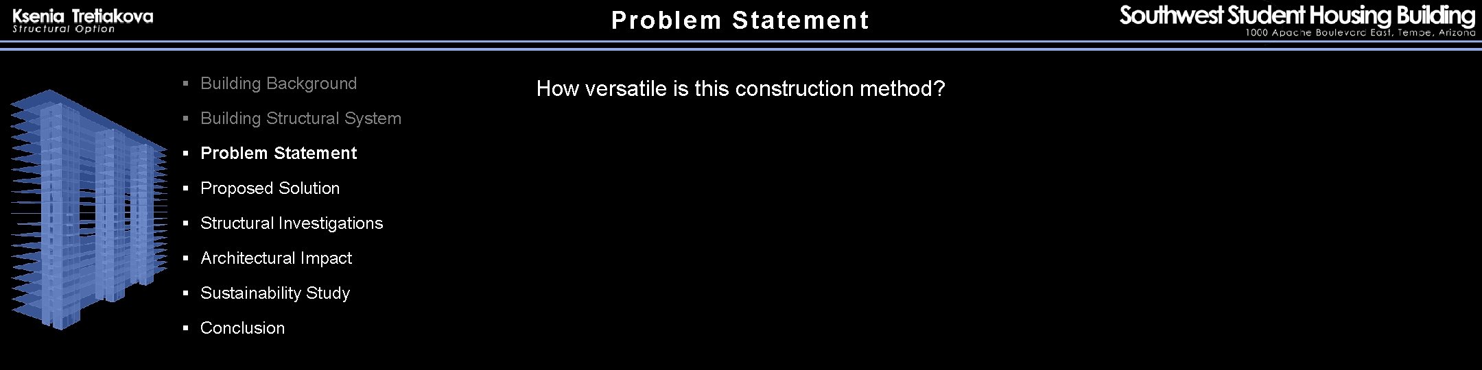 Problem Statement § Building Background § Building Structural System § Problem Statement § Proposed