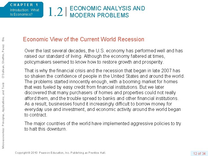 Microeconomics: Principles, Applications, and Tools O’Sullivan, Sheffrin, Perez 6/e. CHAPTER 1 Introduction: What Is