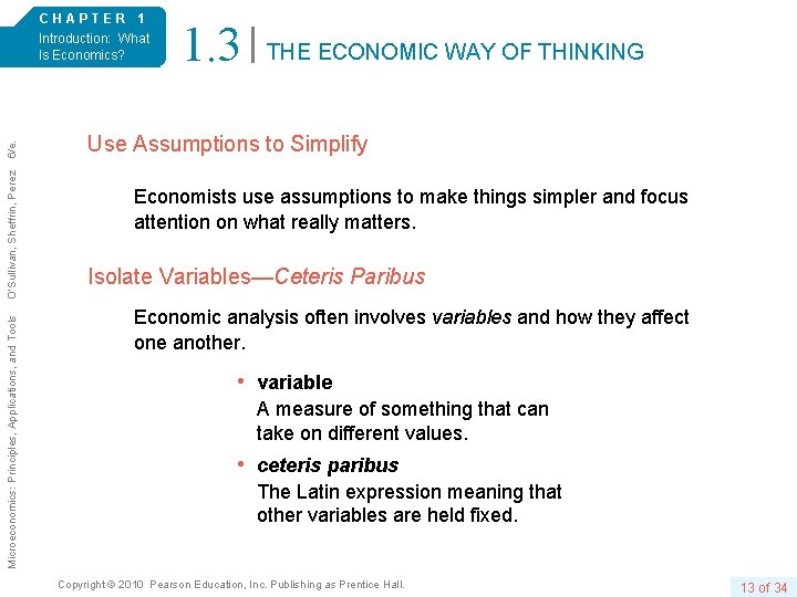 Microeconomics: Principles, Applications, and Tools O’Sullivan, Sheffrin, Perez 6/e. CHAPTER 1 Introduction: What Is