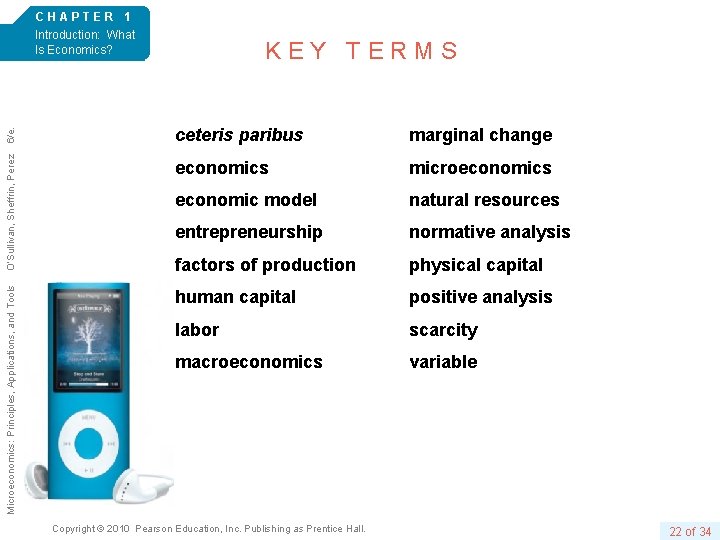 CHAPTER 1 Introduction: What Is Economics? 6/e. ceteris paribus marginal change O’Sullivan, Sheffrin, Perez