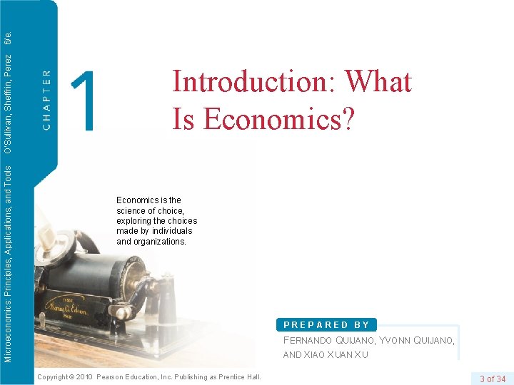 6/e. Perez Microeconomics: Principles, Applications, and Toolsand O’Sullivan, Perez. Sheffrin, 6/e. Microeconomics: Principles, Applications,