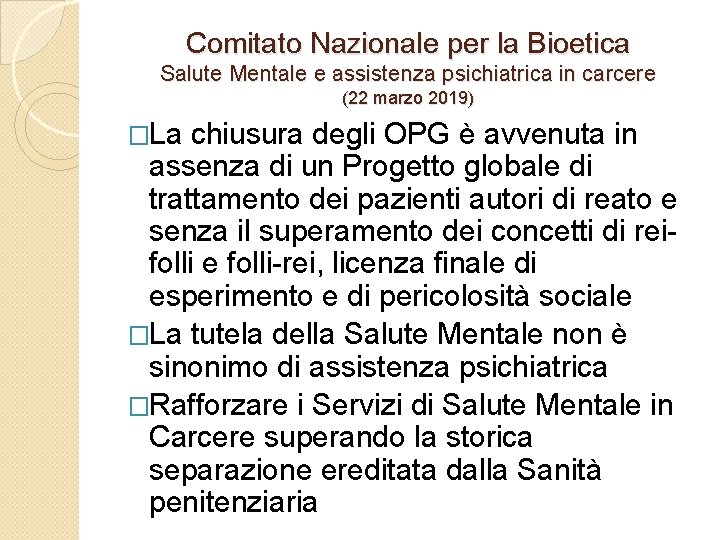 Comitato Nazionale per la Bioetica Salute Mentale e assistenza psichiatrica in carcere (22 marzo