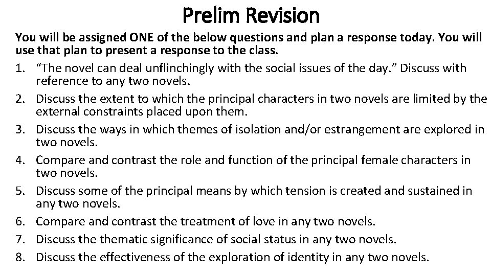 Prelim Revision You will be assigned ONE of the below questions and plan a