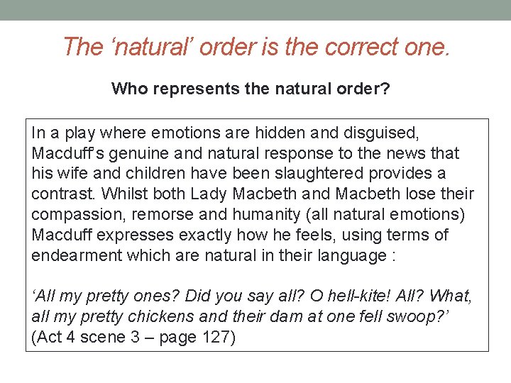 The ‘natural’ order is the correct one. Who represents the natural order? In a
