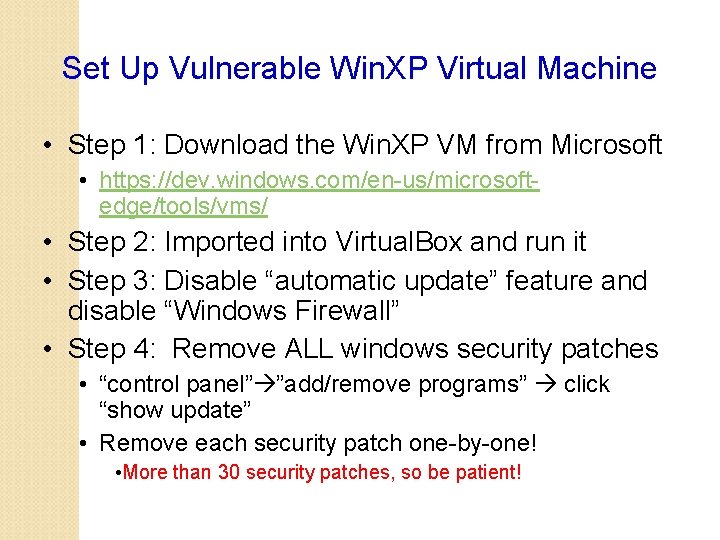 Set Up Vulnerable Win. XP Virtual Machine • Step 1: Download the Win. XP