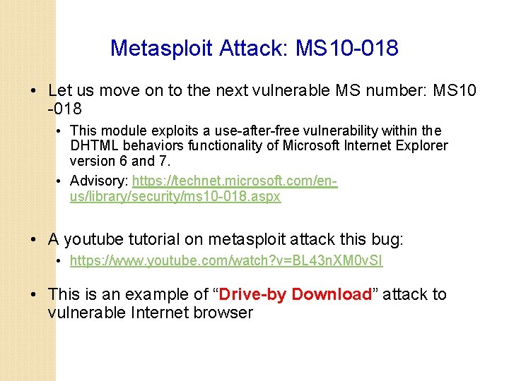 Metasploit Attack: MS 10 -018 • Let us move on to the next vulnerable