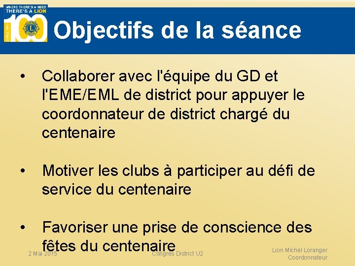 Objectifs de la séance • Collaborer avec l'équipe du GD et l'EME/EML de district