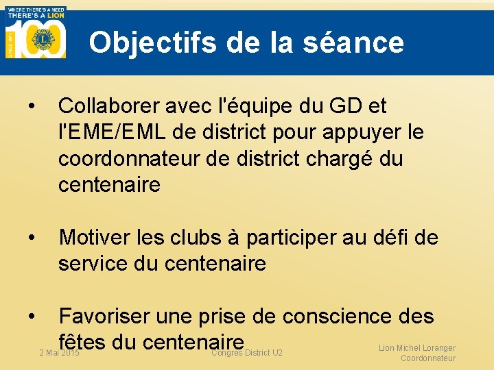 Objectifs de la séance • Collaborer avec l'équipe du GD et l'EME/EML de district