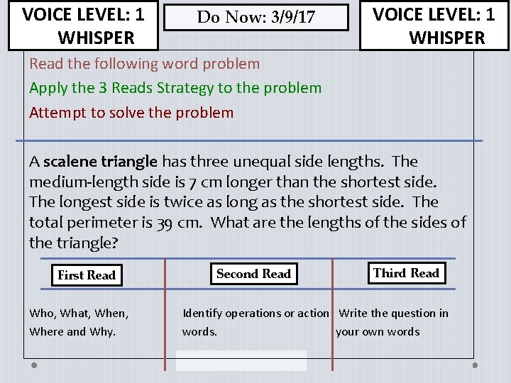 VOICE LEVEL: 1 WHISPER Do Now: 3/9/17 VOICE LEVEL: 1 WHISPER Read the following