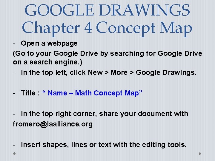 GOOGLE DRAWINGS Chapter 4 Concept Map - Open a webpage (Go to your Google