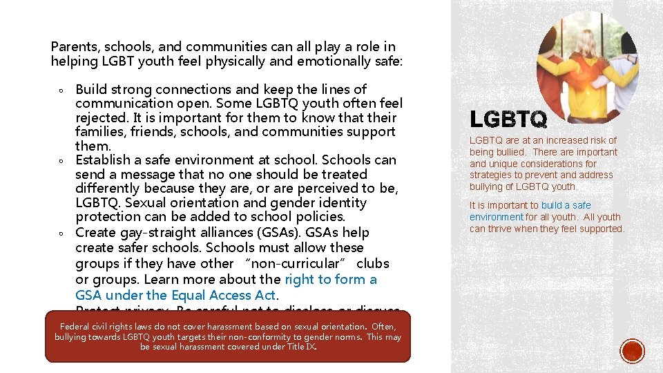 Parents, schools, and communities can all play a role in helping LGBT youth feel