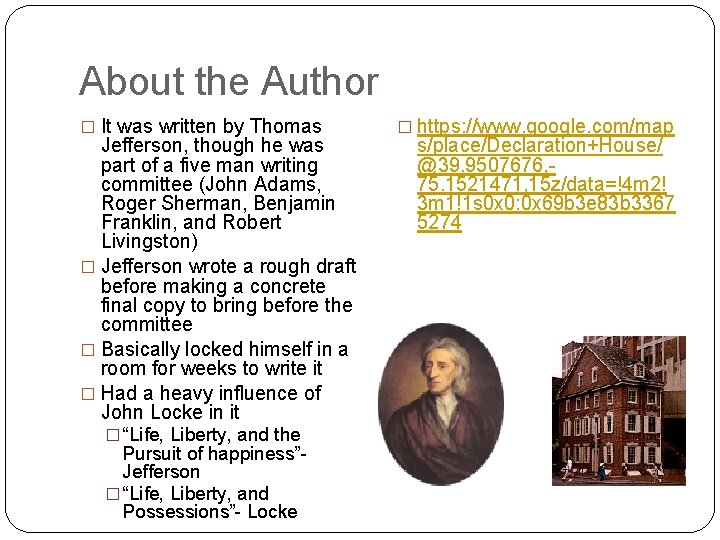 About the Author � It was written by Thomas Jefferson, though he was part