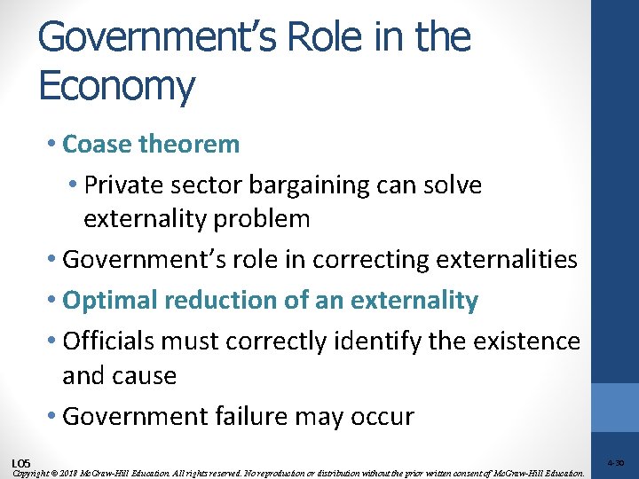 Government’s Role in the Economy • Coase theorem • Private sector bargaining can solve