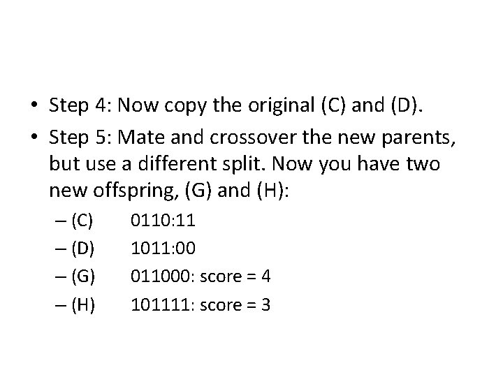  • Step 4: Now copy the original (C) and (D). • Step 5: